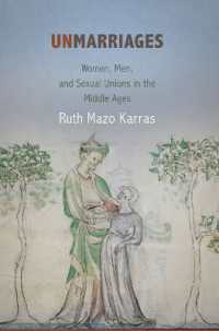 Unmarriages : Women, Men, and Sexual Unions in the Middle Ages (The Middle Ages Series)