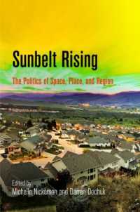Sunbelt Rising : The Politics of Space, Place, and Region (Politics and Culture in Modern America)