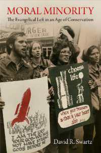 Moral Minority : The Evangelical Left in an Age of Conservatism (Politics and Culture in Modern America)