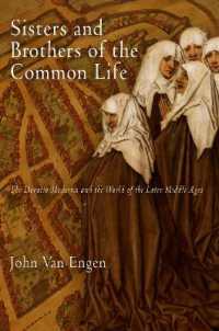 Sisters and Brothers of the Common Life : The Devotio Moderna and the World of the Later Middle Ages (The Middle Ages Series)