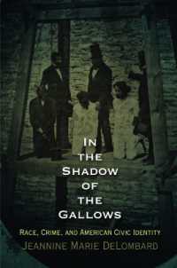 In the Shadow of the Gallows : Race, Crime, and American Civic Identity (Haney Foundation Series)