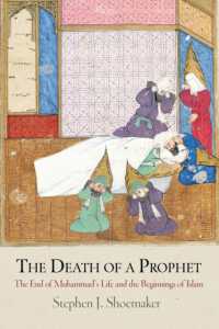 The Death of a Prophet : The End of Muhammad's Life and the Beginnings of Islam (Divinations: Rereading Late Ancient Religion)