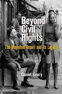 Beyond Civil Rights : The Moynihan Report and Its Legacy (Politics and Culture in Modern America)