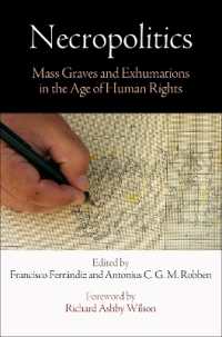 Necropolitics : Mass Graves and Exhumations in the Age of Human Rights (Pennsylvania Studies in Human Rights)