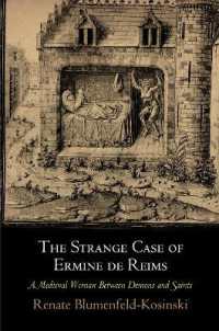 The Strange Case of Ermine de Reims : A Medieval Woman between Demons and Saints (The Middle Ages Series)