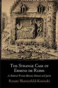 The Strange Case of Ermine De Reims : A Medieval Woman between Demons and Saints (The Middle Ages Series)