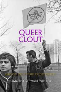 Queer Clout : Chicago and the Rise of Gay Politics (Politics and Culture in Modern America)