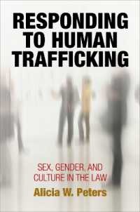 Responding to Human Trafficking : Sex, Gender, and Culture in the Law (Pennsylvania Studies in Human Rights)