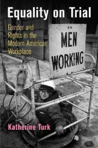 Equality on Trial : Gender and Rights in the Modern American Workplace (Politics and Culture in Modern America)