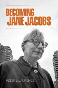 Becoming Jane Jacobs (The Arts and Intellectual Life in Modern America)
