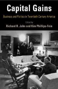 Capital Gains : Business and Politics in Twentieth-Century America (Hagley Perspectives on Business and Culture)