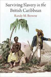 Surviving Slavery in the British Caribbean (Early American Studies)