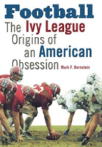 Football : The Ivy League Origins of an American Obsession