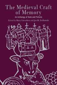 Ｍ．カラザース共編／中世の記憶術：テクスト・図像アンソロジー<br>The Medieval Craft of Memory : An Anthology of Texts and Pictures (Material Texts)
