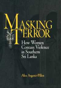 Masking Terror : How Women Contain Violence in Southern Sri Lanka (The Ethnography of Political Violence)