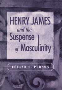 ヘンリー・ジェイムズと男性の謎<br>Henry James and the Suspense of Masculinity