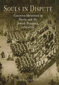 Souls in Dispute : Converso Identities in Iberia and the Jewish Diaspora, 158-17 (Jewish Culture and Contexts)