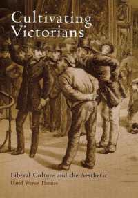 Cultivating Victorians : Liberal Culture and the Aesthetic