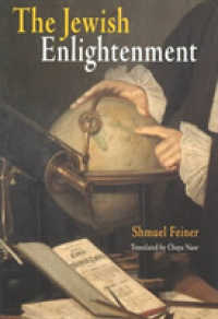 The Jewish Enlightenment (Jewish Culture and Contexts)