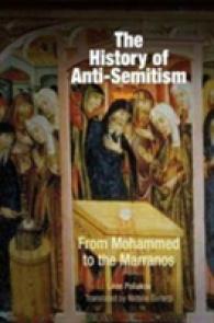 The History of Anti-Semitism : From Mohammed to the Marranos 〈2〉