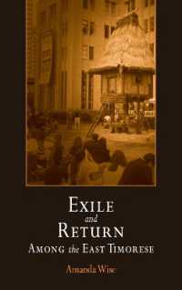 東ティモール人の亡命と帰国<br>Exile and Return among the East Timorese (Contemporary Ethnography)