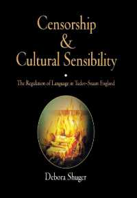 Censorship and Cultural Sensibility : The Regulation of Language in Tudor-Stuart England