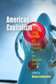 アメリカの資本主義：２０世紀における社会思想と政治経済<br>American Capitalism : Social Thought and Political Economy in the Twentieth Century (Politics and Culture in Modern America)