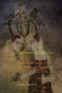 Venomous Tongues : Speech and Gender in Late Medieval England (The Middle Ages Series)