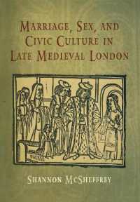 Marriage, Sex, and Civic Culture in Late Medieval London (The Middle Ages Series)