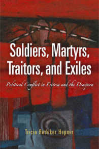 Soldiers, Martyrs, Traitors, and Exiles : Political Conflict in Eritrea and the Diaspora (Ethnography of Politcal Violence)