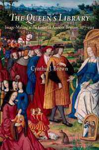 The Queen's Library : Image-Making at the Court of Anne of Brittany, 1477-1514 (Material Texts)
