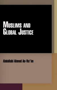 ムスリムとグローバル正義<br>Muslims and Global Justice (Pennsylvania Studies in Human Rights)