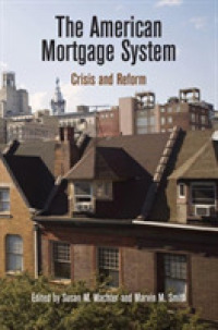 The American Mortgage System : Crisis and Reform (The City in the Twenty-first Century)
