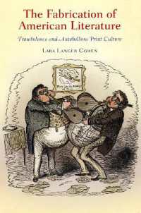 The Fabrication of American Literature : Fraudulence and Antebellum Print Culture (Material Texts)
