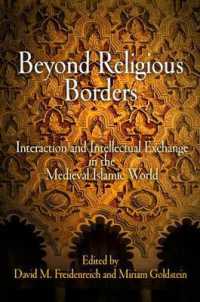 Beyond Religious Borders : Interaction and Intellectual Exchange in the Medieval Islamic World (Jewish Culture and Contexts)