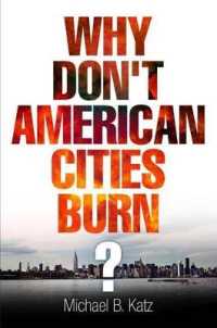 Why Don't American Cities Burn? (The City in the Twenty-first Century)