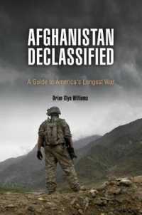 Afghanistan Declassified : A Guide to America's Longest War