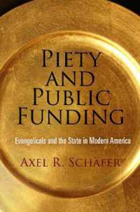 Piety and Public Funding : Evangelicals and the State in Modern America (Politics and Culture in Modern America)
