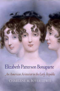 Elizabeth Patterson Bonaparte : An American Aristocrat in the Early Republic