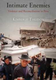 Intimate Enemies : Violence and Reconciliation in Peru (Pennsylvania Studies in Human Rights)
