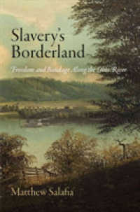 Slavery's Borderland : Freedom and Bondage Along the Ohio River (Early American Studies)