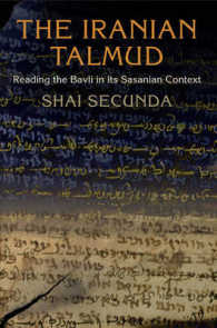 The Iranian Talmud : Reading the Bavli in Its Sasanian Context (Divinations: Rereading Late Ancient Religion)