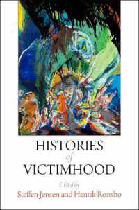 Histories of Victimhood (The Ethnography of Political Violence)