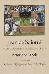 Jean De Saintré : A Late Medieval Education in Love and Chivalry (The Middle Ages Series)