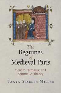 The Beguines of Medieval Paris : Gender, Patronage, and Spiritual Authority (Middle Ages Series)