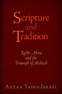 Scripture and Tradition : Rabbi Akiva and the Triumph of Midrash (Divinations: Rereading Late Ancient Religion)