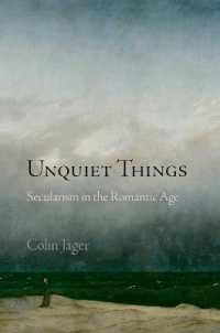 Unquiet Things : Secularism in the Romantic Age (Haney Foundation Series)