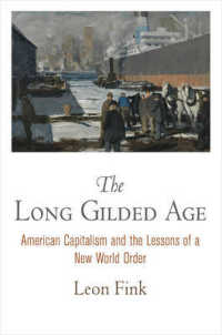 Long Gilded Age : American Capitalism and the Lessons of a New World Order (American Business, Politics, and Society) -- Hardback