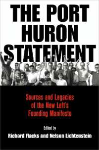 The Port Huron Statement : Sources and Legacies of the New Left's Founding Manifesto (Politics and Culture in Modern America)