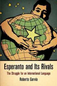 Esperanto and Its Rivals : The Struggle for an International Language (Haney Foundation Series)